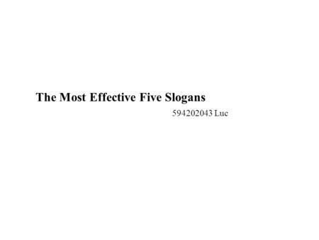 The Most Effective Five Slogans