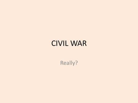 CIVIL WAR Really?. Robert E. Lee Abraham Lincoln.