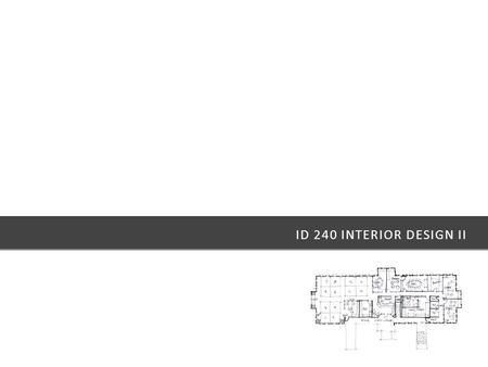 Id 240 interior design iI.
