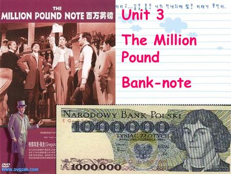 Unit 3 The Million Pound Bank-note Warming up Mark Twain’s House.