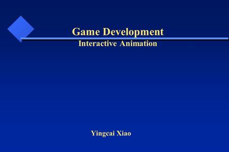 Yingcai Xiao Game Development Interactive Animation.