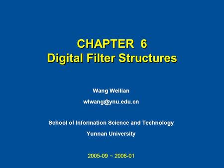 CHAPTER 6 Digital Filter Structures