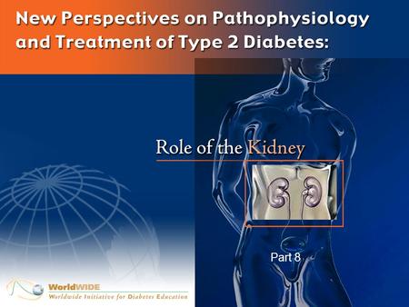 Part 8. Rationale for SGLT2 Inhibitors Inhibit glucose reabsorption in the renal proximal tubule Resultant glucosuria leads to a decline in plasma glucose.