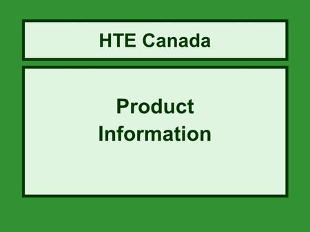 HTE Canada Product Information. Oxygen + Nutrient Mineral Metabolic waste Carbon dioxide Metabolic waste Multi Energy Concept.
