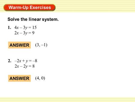 Solve the linear system.