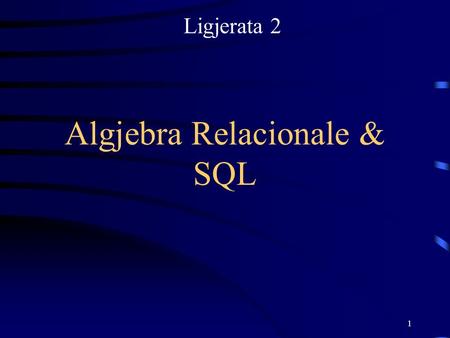 Algjebra Relacionale & SQL