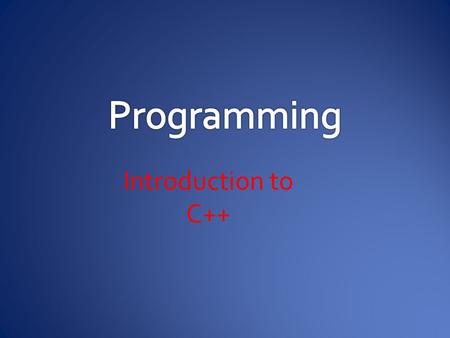 Introduction to C++ // Program description #include directives int main() { constant declarations variable declarations executable statements return.