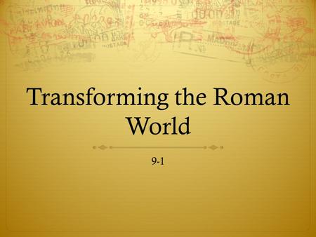 Transforming the Roman World