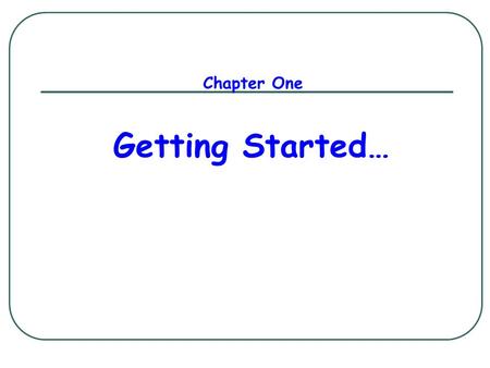 Chapter One Getting Started…. Inductive Reasoning Making conclusions/predictions based on patterns and examples. Find the next two terms: 3, 9, 27, 81,...