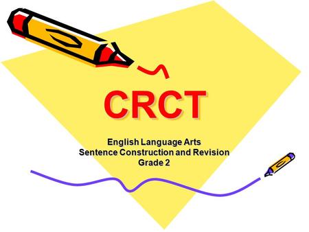 CRCTCRCT English Language Arts Sentence Construction and Revision Grade 2.