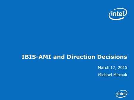 IBIS-AMI and Direction Decisions