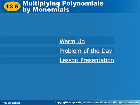 Multiplying Polynomials by Monomials