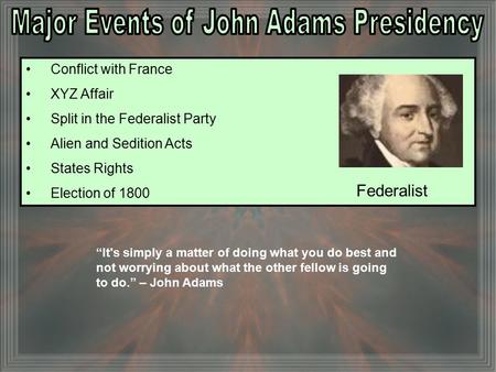 Major Events of John Adams Presidency