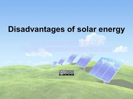 Disadvantages of solar energy
