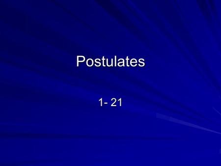 Postulates 1- 21.