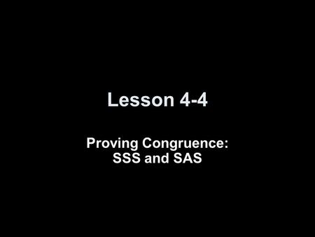 Proving Congruence: SSS and SAS