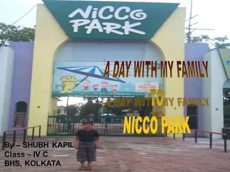 A DAY WITH MY FAMILY TO NICCO PARK