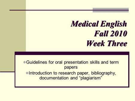 Medical English Fall 2010 Week Three
