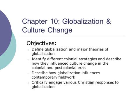 Chapter 10: Globalization & Culture Change