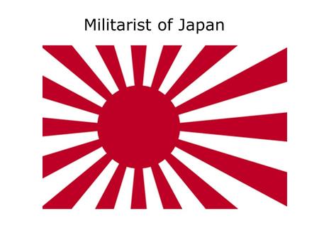 Militarist of Japan. A Fragile Peace Kellogg-Briand Pact –Countries agreed to only use war as necessity of self- defense Lansing-Ishii Agreement –United.