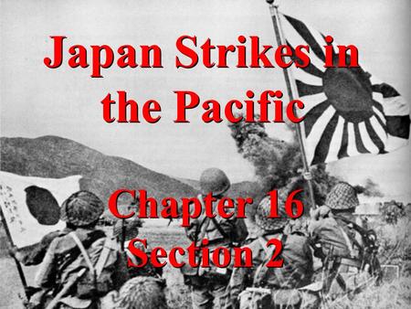 Japan Strikes in the Pacific