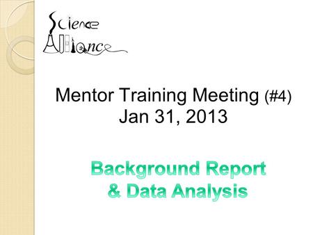 Mentor Training Meeting (#4) Jan 31, 2013