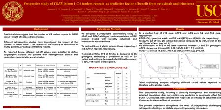 Prospective study of EGFR intron 1 CA tandem repeats as predictive factor of benefit from cetuximab and irinotecan Antoniotti C 1, 2, Loupakis F 3, Cremolini.