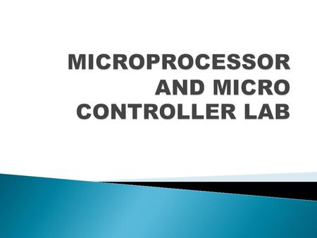 MICROPROCESSOR AND MICRO CONTROLLER LAB