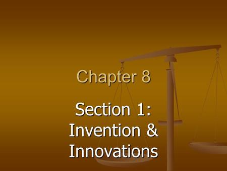 Section 1: Invention & Innovations