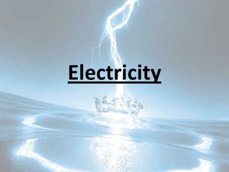 Electricity. Electric Charge- property that causes subatomic particles such as protons and electrons to attract or repel each other An excess or shortage.