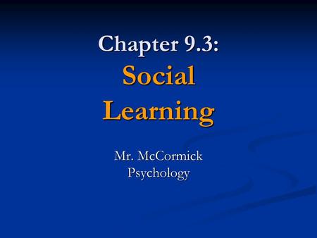 Chapter 9.3: Social Learning