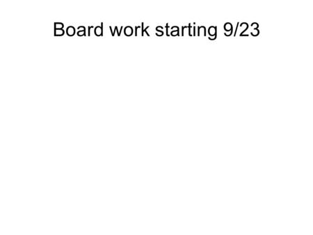 Board work starting 9/23. Gretchen’s past and characterization Is Gretchen “grown up”? What evidence do we have for her maturity? For her childishness?