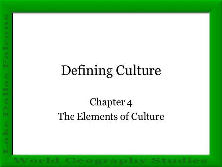 Chapter 4 The Elements of Culture