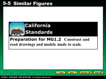 Evaluating Algebraic Expressions 5-5 Similar Figures Preparation for MG1.2 Construct and read drawings and models made to scale. California Standards.
