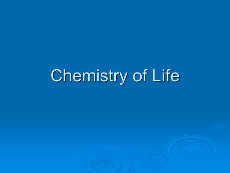 Chemistry of Life. All matter in the universe consists of elements  An element is a pure substance Examples of elements needed for life: CarbonC HydrogenH.