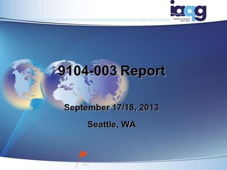 9104-003 Report September 17/18, 2013 Seattle, WA.