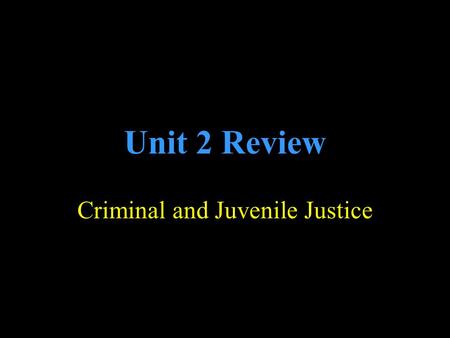 Unit 2 Review Criminal and Juvenile Justice. Strict Liability Does not require intent Strict liability offenses make the act a crime regardless of the.