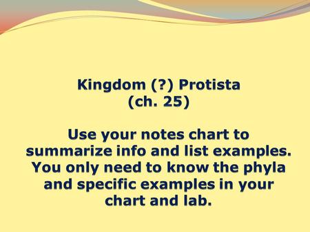 Kingdom (?) Protista General Characteristics Most diverse kingdom, contains organisms that cannot be classified in other kingdoms Eukaryotes with little.
