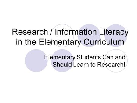 Research / Information Literacy in the Elementary Curriculum