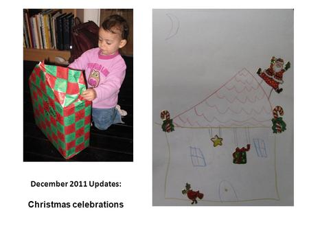 December 2011 Updates: Christmas celebrations. Hahgoot decided to write a letter to Santa and send him her gifts wish list.
