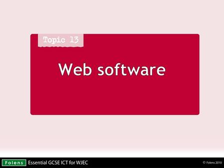 Web software. Two types of web software Browser software – used to search for and view websites. Web development software – used to create webpages/websites.