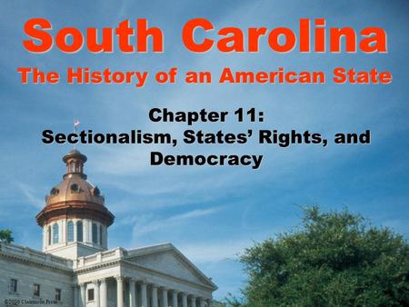 South Carolina The History of an American State