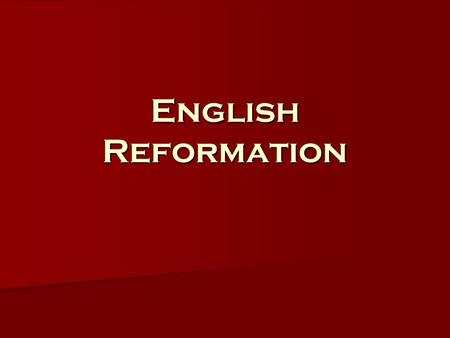 English Reformation. Henry VIII and Katherine of Aragon.