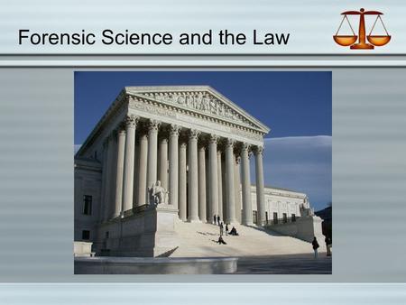 Forensic Science and the Law. Federal Labs  FBI: Federal Bureau of Investigation  DEA: Drug Enforcement Agency  ATF: Alcohol, Tobacco, and Firearms.