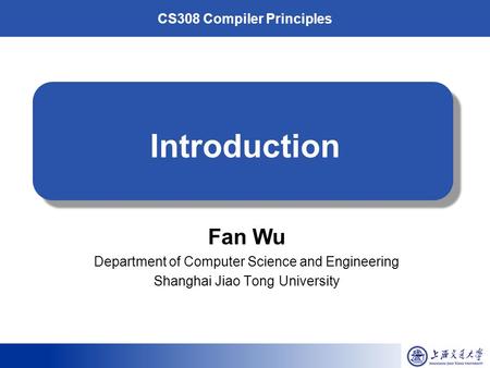 Introduction Fan Wu Department of Computer Science and Engineering