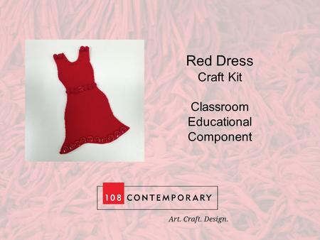 Red Dress Craft Kit Classroom Educational Component.