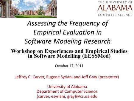 Assessing the Frequency of Empirical Evaluation in Software Modeling Research Workshop on Experiences and Empirical Studies in Software Modelling (EESSMod)