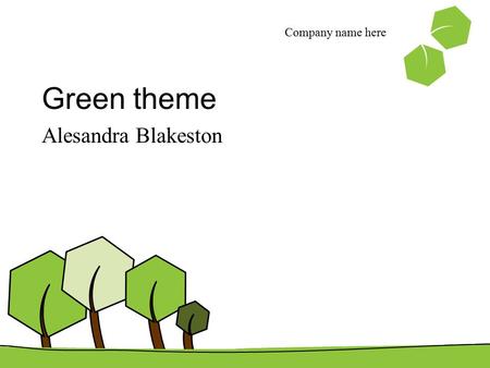 Green theme Alesandra Blakeston Company name here.