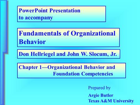 Organizational Behavior - Don Hellriegel, John W Slocum