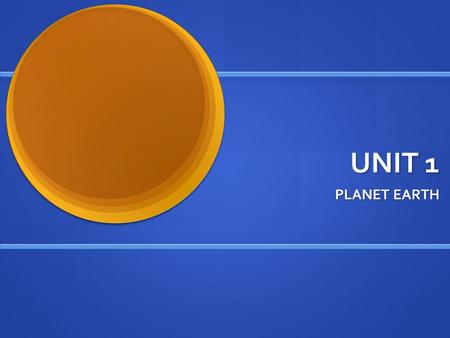 UNIT 1 PLANET EARTH. The geographic coordinates Parallels and meridians Are imaginary lines that help us to find the exact location of a place on Earth.